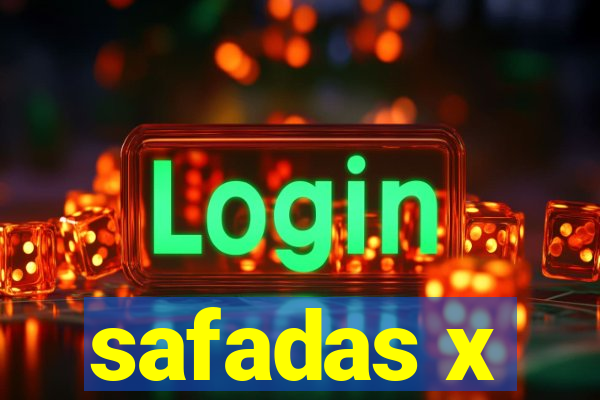 safadas x